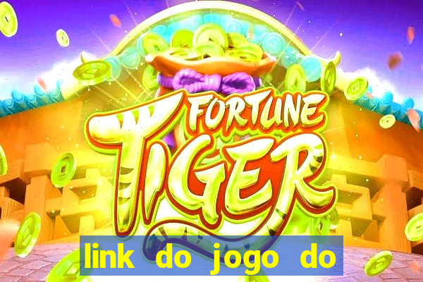 link do jogo do tigrinho verdadeiro